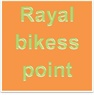 Rayal bikess point