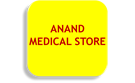 ANAND MEDICAL STORE