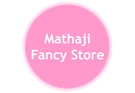 Mathaji fancy store