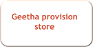 Geetha provision store