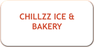 CHILLZZ ICE & BAKERY