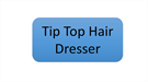 Tip Top Hair Dresser