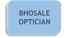 BHOSALE OPTICIAN