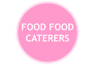 FOOD FOOD CATERERS