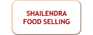 shailendra food selling