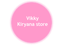 Vikky Kiryana store