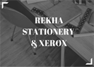 REKHA STATIONERY & XEROX