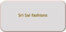 Sri Sai fashions