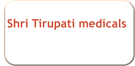 Shri Tirupati medicals