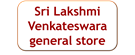 Sri Lakshmi Venkateswara general store