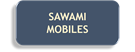 Sawami mobiles