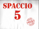 SPACCIO 5