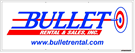 Bullet Rental & Sales, Inc.