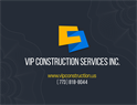VIP Construction Services Inc