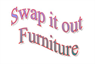 Swap it out furniture
