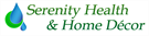 Serenity Health & Home Decor
