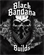 Black Bandana Builds
