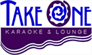 Take One Karaoke &  Lounge