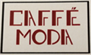 CAFFE' MODA