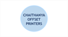 CHAITHANYA OFFSET PRINTERS