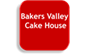 BAKERS VALLEY CAKE HOUSE