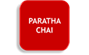 PARATHA CHAI
