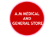 A.M MEDICAL AND GENERAL STORE