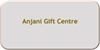 Anjani Gift Centre