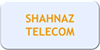 SHAHNAZ TELECOM