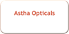 Astha Opticals