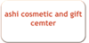 ashi cosmetic & gift cemter