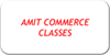 AMIT COMMERCE CLASSES