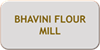 BHAVINI FLOUR MILL