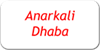 Anarkali Dhaba