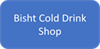 Bisht Cold Drink Shop