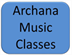 Archana Music Classes