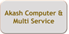 Akash Computer & Multi Service