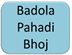 Badola Pahadi Bhoj