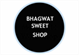 Bhagwat Sweet Shop