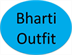 Bharti Outfit