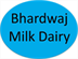 Bhardwaj Milk Dairy