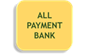 ALL PAYMENT BANK