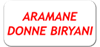 ARAMANE DONNE BIRYANI