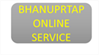 BHANUPRTAP ONLINE SERVICE