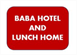 BABA HOTEL & HOME LUNCH
