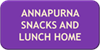 ANNAPURNA SNACKS AND LUNCH HOME