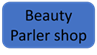 Beauty Parler shop