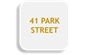 41 PARK STREET