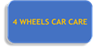 4 WHEELS CAR CARE