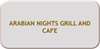 ARABIAN NIGHTS GRILL AND CAFE